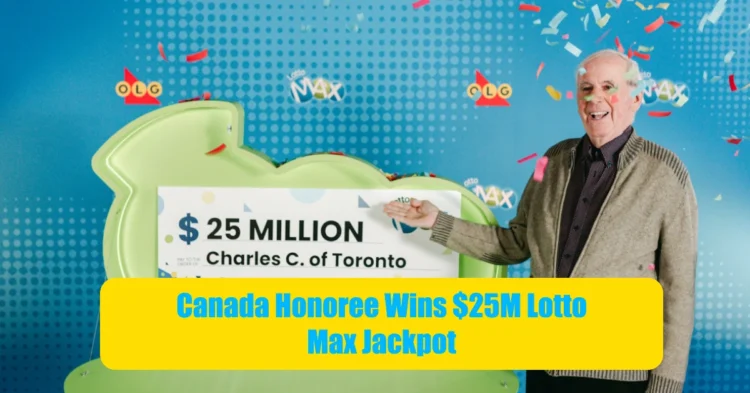 Order of Canada Honoree Wins $25M Lotto Max Jackpot, Vows to Continue Paying It Forward