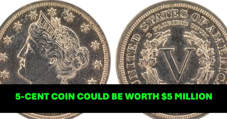 This 5-Cent Coin Could Be Worth $5 Million Check Your Change!