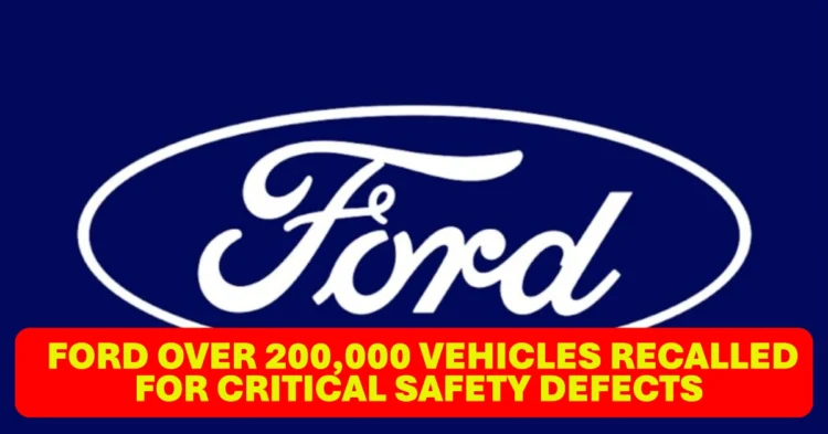 Farewell Ford Over 200,000 Vehicles Recalled for Critical Safety Defects, Including Expedition, Super Duty, and Lincoln Navigator