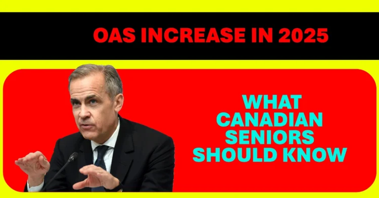 OAS Increase in 2025 What Canadian Seniors Should Know