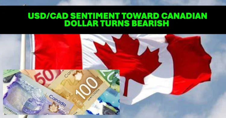 USD/CAD Sentiment Toward Canadian Dollar Turns Bearish
